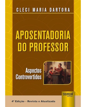 APOSENTADORIA DO PROFESSOR - ASPECTOS CONTROVERTIDOS