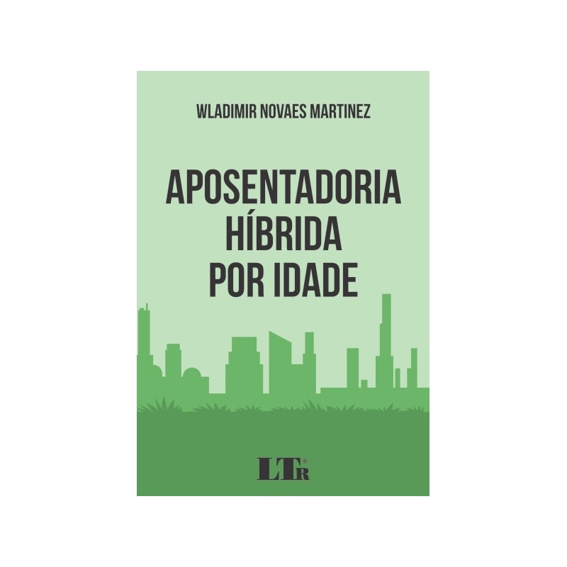 APOSENTADORIA HÍBRIDA POR IDADE