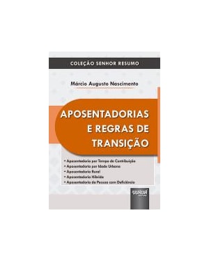 APOSENTADORIAS E REGRAS DE TRANSIÇÃO