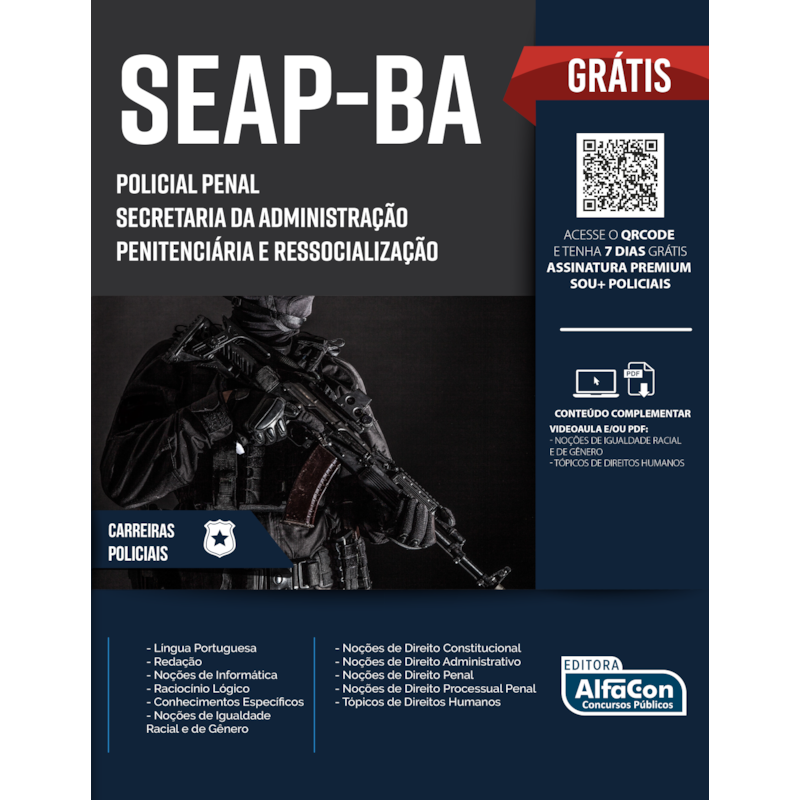 APOSTILA SEAPBA - POLICIAL PENAL DA SECRETARIA DE ADMINISTRAÇÃO PENITENCIÁRIA E RESSOCIALIZAÇÃO DA BAHIA