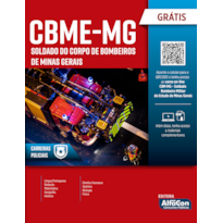 APOSTILA SOLDADO DO CORPO DE BOMBEIROS MILITAR DE MINAS GERAIS - CBM-MG: EDITAL 2022