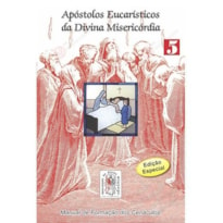 APOSTOLOS EUCARISTICOS DA DIVINA MISERICORDIA - VOL. 5 - MANUAL DE FORMACAO - 1ª