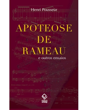 APOTEOSE DE RAMEAU: E OUTROS ENSAIOS