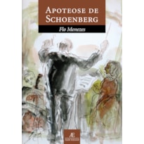 APOTEOSE DE SCHOENBERG: TRATADO SOBRE AS ENTIDADES HARMÔNICAS