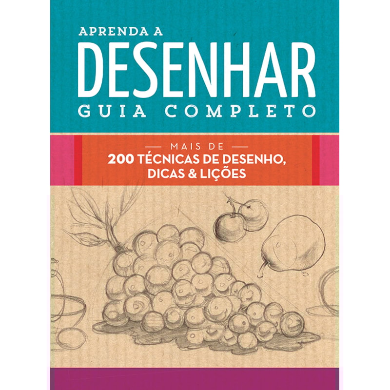 APRENDA A DESENHAR: GUIA COMPLETO