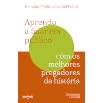 APRENDA A FALAR EM PÚBLICO COM OS MELHORES PREGADORES DA HISTÓRIA