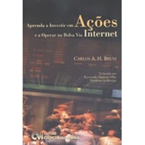 APRENDA A INVESTIR EM AÇÕES E A OPERAR NA BOLSA VIA INTERNET (2006)