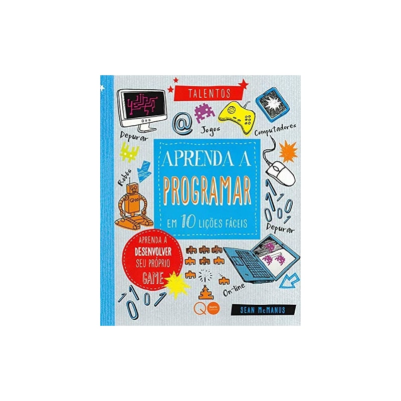 APRENDA A PROGRAMAR EM 10 LIÇÕES FÁCEIS