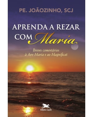 APRENDA A REZAR COM MARIA