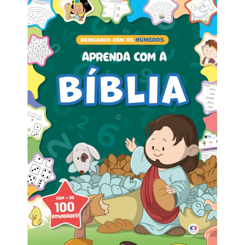 APRENDA COM A BÍBLIA - BRINCANDO COM OS NÚMEROS - MAIS DE 100 ATIVIDADES