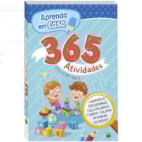 APRENDA EM CASA: 365 ATIVIDADES
