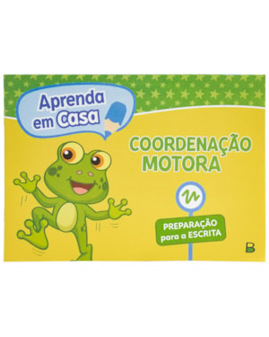 APRENDA EM CASA CALIGRAFIA: COORDENAÇÃO MOTORA