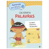 APRENDA EM CASA CALIGRAFIA: PALAVRAS