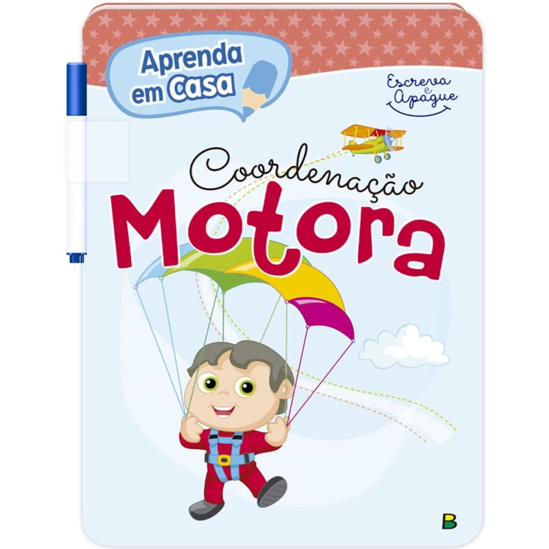 APRENDA EM CASA ESCREVA E APAGUE: COORDENAÇÃO MOTORA