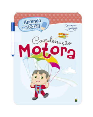 APRENDA EM CASA ESCREVA E APAGUE: COORDENAÇÃO MOTORA