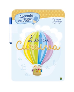 APRENDA EM CASA ESCREVA E APAGUE: LETRA CURSIVA