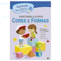 APRENDA EM CASA EXERCITANDO A ESCRITA: CORES E FORMAS