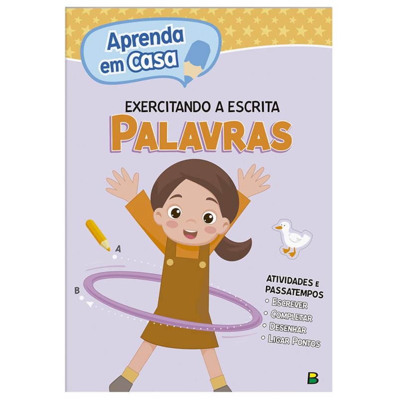 APRENDA EM CASA EXERCITANDO A ESCRITA: PALAVRAS