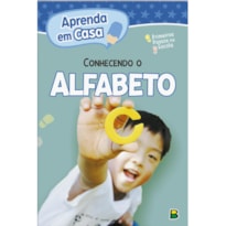 APRENDA EM CASA PRIMEIROS PASSOS NA ESCOLA: ALFABETO