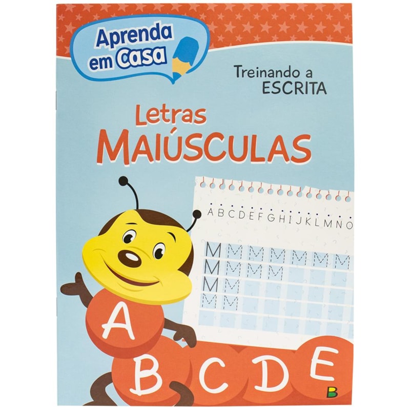 APRENDA EM CASA TREINANDO A ESCRITA: LETRAS MAIÚSCULAS