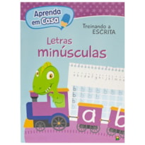 APRENDA EM CASA TREINANDO A ESCRITA: LETRAS MINÚSCULAS