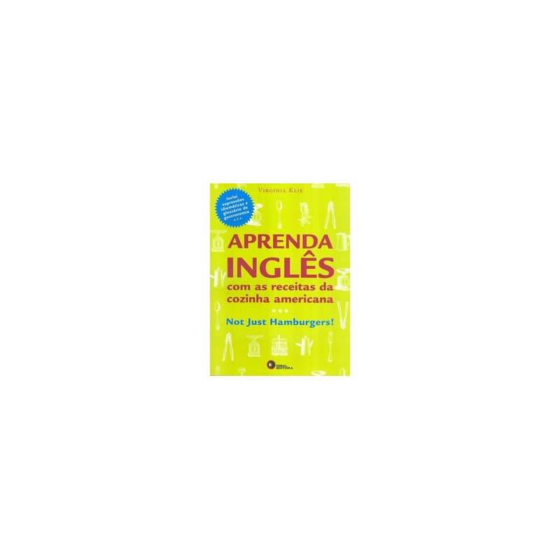 APRENDA INGLÊS COM AS RECEITAS DA COZINHA AMERICANA