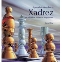 APRENDA TUDO SOBRE O XADREZ