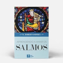 APRENDENDO A AMAR OS SALMOS