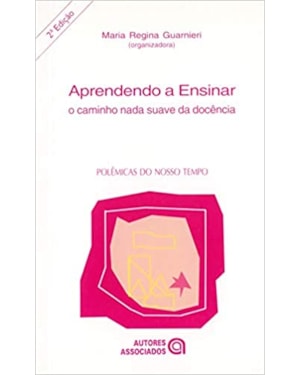 APRENDENDO A ENSINAR - O CAMINHO NADA SUAVE DA DOCENCIA