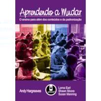 APRENDENDO A MUDAR: O ENSINO PARA ALÉM DOS CONTEÚDOS E DA PADRONIZAÇÃO