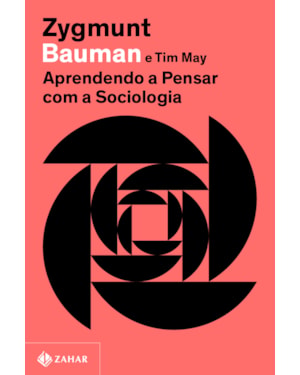 APRENDENDO A PENSAR COM A SOCIOLOGIA (NOVA EDIÇÃO)