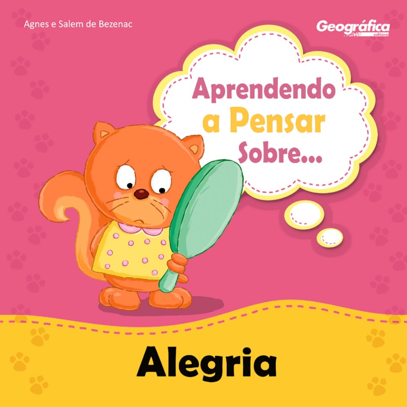 APRENDENDO A PENSAR SOBRE - ALEGRIA