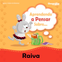 APRENDENDO A PENSAR SOBRE - RAIVA