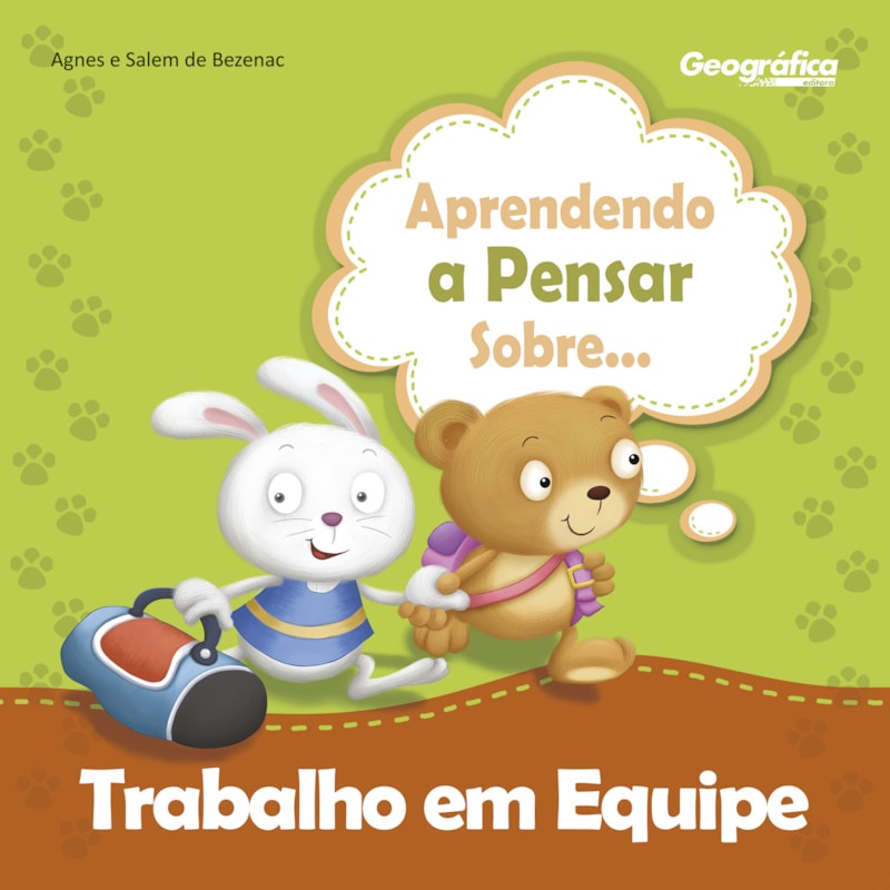APRENDENDO A PENSAR SOBRE - TRABALHO EM EQUIPE