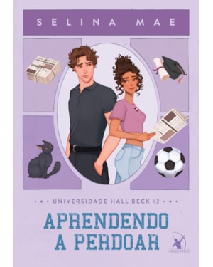 APRENDENDO A PERDOAR (UNIVERSIDADE HALL BECK - LIVRO 2)