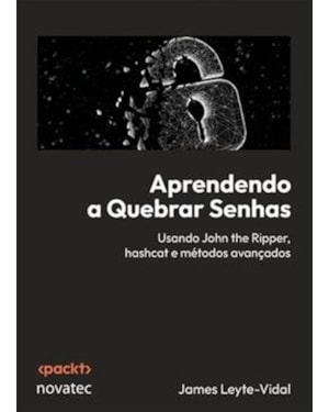 APRENDENDO A QUEBRAR SENHAS