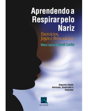 Aprendendo a respirar pelo nariz: exercícios, jogos e brincadeiras