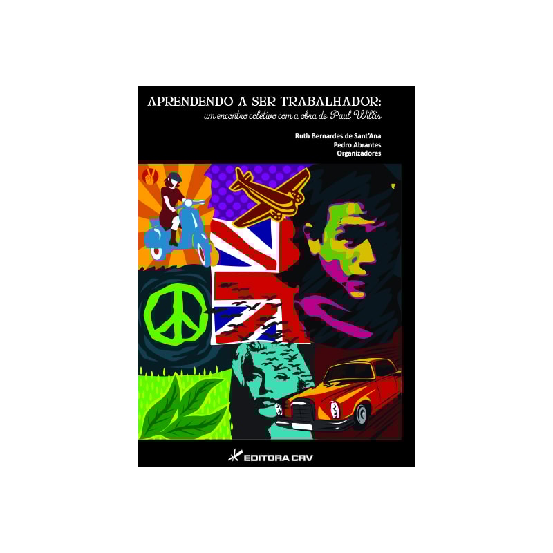 APRENDENDO A SER TRABALHADOR: UM ENCONTRO COLETIVO COM A OBRA DE PAUL WILLIS