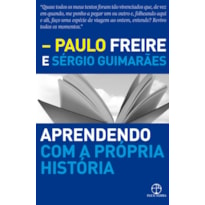 APRENDENDO COM A PRÓPRIA HISTÓRIA