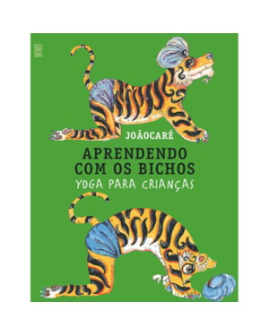 APRENDENDO COM OS BICHOS: YOGA PARA CRIANÇAS