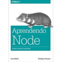 APRENDENDO NODE - USANDO JAVASCRIPT NO SERVIDOR