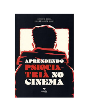 APRENDENDO PSIQUIATRIA NO CINEMA