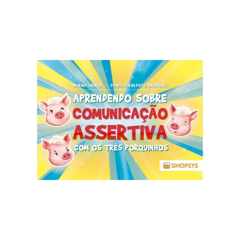 Aprendendo sobre comunicação assertiva com os três porquinhos