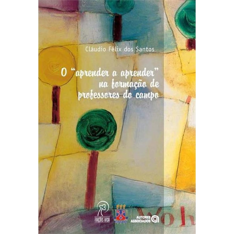 "APRENDER A APRENDER" NA FORMACAO DE PROFESSORES DO CAMPO, O - 1