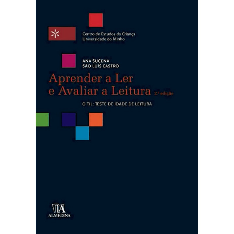 Aprender a ler e avaliar a leitura: o TIL: Teste de Idade de Leitura
