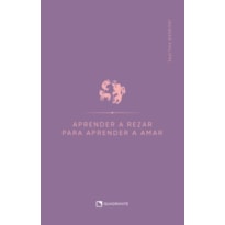 APRENDER A REZAR PARA APRENDER A AMAR