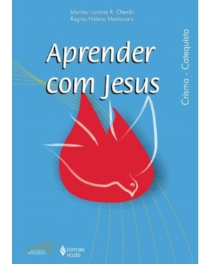 APRENDER COM JESUS - CRISMA CATEQUISTA