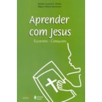 APRENDER COM JESUS - EUCARISTIA CATEQUISTA