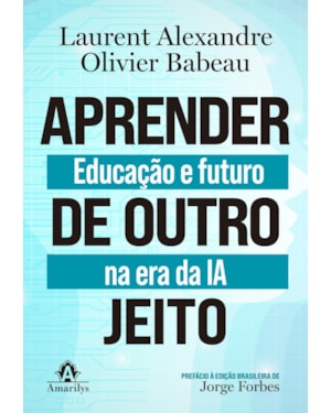 Aprender de outro jeito: Educação e futuro na era da IA