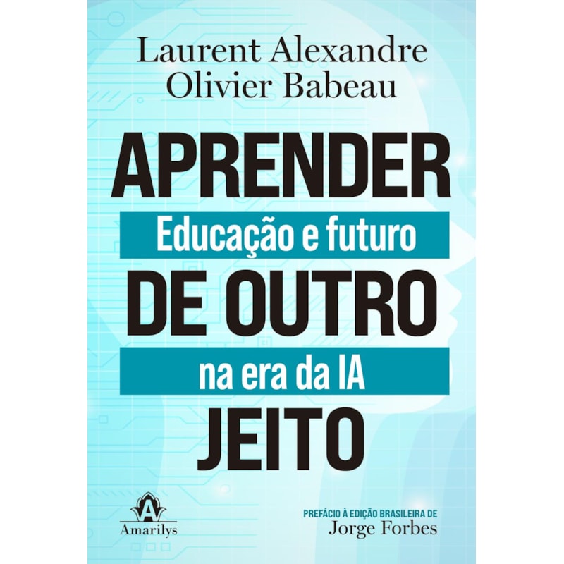 Aprender de outro jeito: Educação e futuro na era da IA